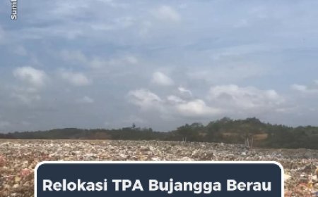 Relokasi TPA Berau Masih Tunggu Penyelesaian Fasilitas Baru