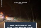 Lintas Kaltim Malam Hari, Sopir Travel Bagikan Sensasi Berkendara yang Menantang