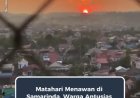 Matahari Menawan di Samarinda, Warga Antusias Abadikan Momen Senja