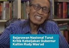 Sejarawan Nasional, Anhar Gonggong turut memberi komentar terkait kebijakan renovasi Rumah Dinas Gubernur Kaltim