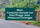 Miris! Tumpukan Sampah Liar Hiasi Pinggir Jalan Pekapuran Cimanggis