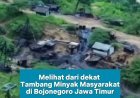 Tambang Minyak Rakyat Warisan Belanda