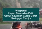 Waspada! Hujan Deras dan Petir Guyur Kawasan Curug Ceret Naringgul Cianjur