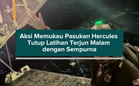 Aksi Memukau Penerjun Hercules Tutup Latihan Terjun Malam dengan Sempurna