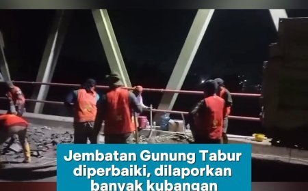 Kubangan Jembatan Gunung Tabur diperbaiki