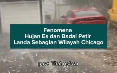Fenomena Hujan Es dan Badai Petir Landa Sebagian Wilayah Chicago