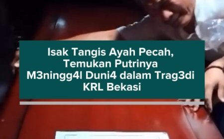 Isak Tangis Ayah Pecah, Temukan Putrinya M3ningg4l Duni4 dalam Tr4g3di KRL Bekasi