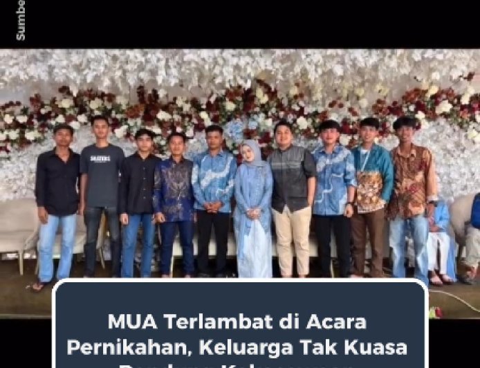 MUA Terlambat di Acara Pernikahan, Kekecewaan Keluarga Tak Terhindarkan