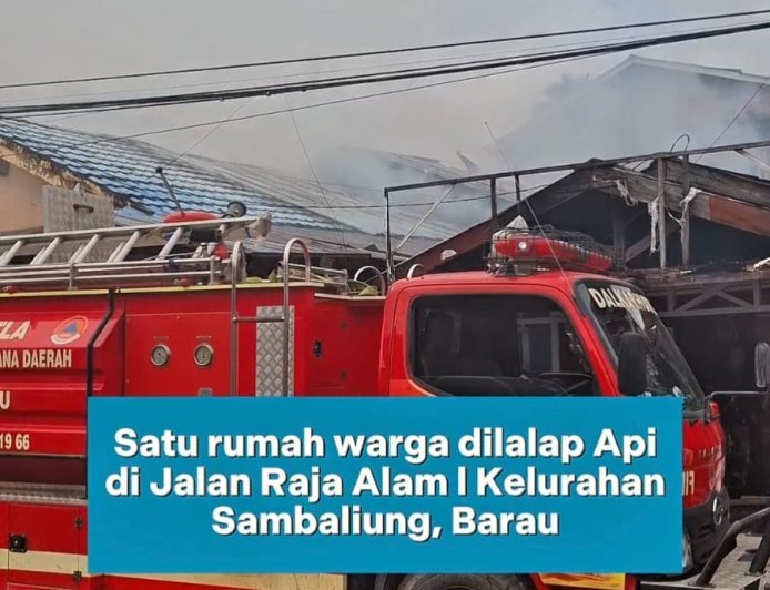 Kebakaran terjadi di Jalan Raja Alam I Kecamatan Sambaliung, Kelurahan Sambaliung, Berau.