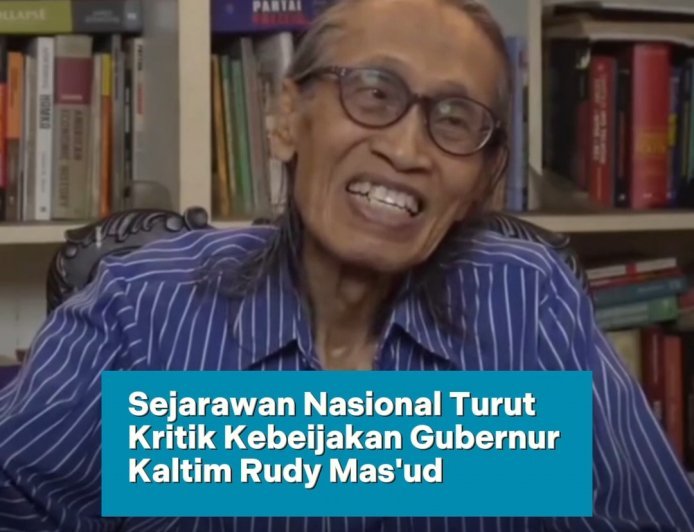 Sejarawan Nasional, Anhar Gonggong turut memberi komentar terkait kebijakan renovasi Rumah Dinas Gubernur Kaltim