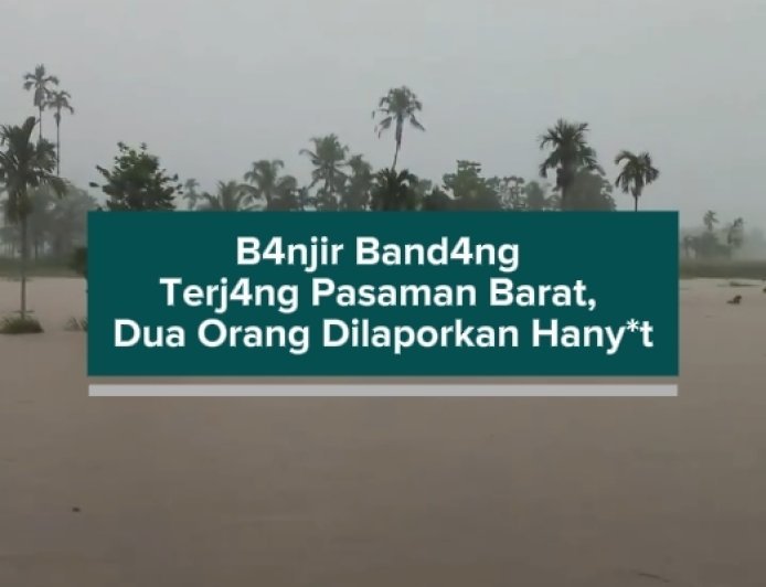 B4njir B4ndang Terj4ng Pasaman Barat, Dua Orang Dilaporkan H4nyut