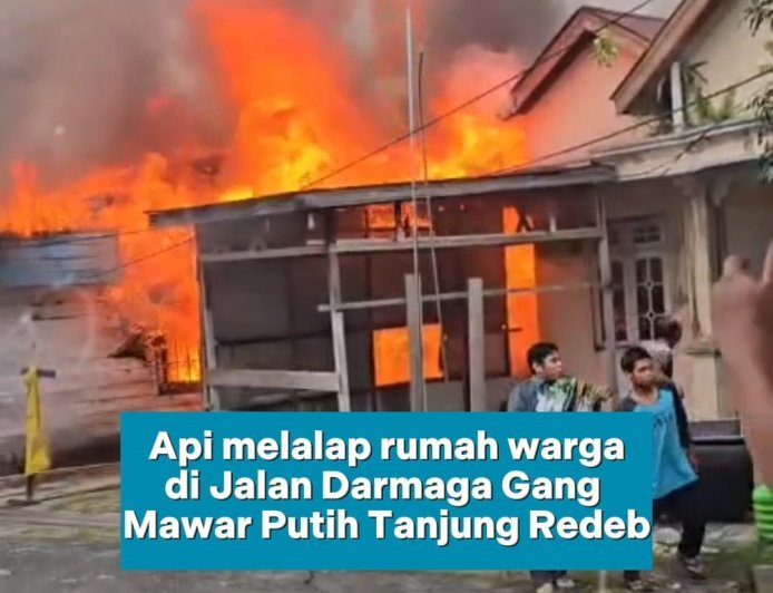 Api Melalap Rumah Warga di Jalan Dermaga, Berau