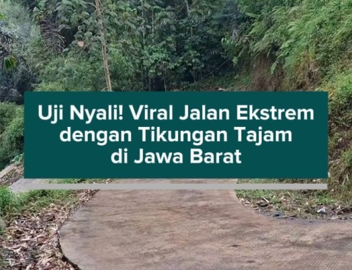 Uji Nyali! Viral Jalan Ekstr3m dengan Tikungan Tajam di Jawa Barat