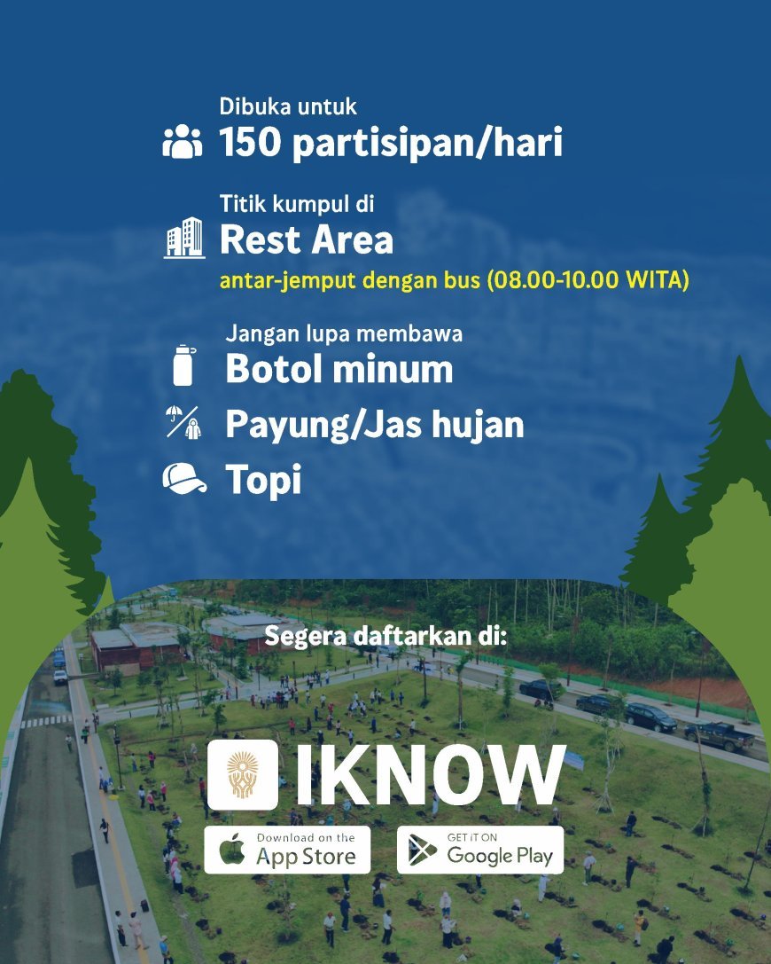 Libur Paskah di IKN, Masyarakat Diajak Berlibur Sambil Menanam Pohon di Hutan Hujan Tropis