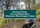 Kekuatan Porter Gunung Rinjani Buat Wisatawan Mancanegara Takjub
