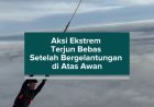 Aksi Ekstrem Terjun Bebas Setelah Bergelantungan di Atas Awan