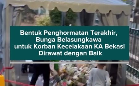 Bentuk Penghormatan Terakhir, Bunga Belasungkawa untuk Korban Kecelakaan KA Bekasi Dirawat dengan Baik
