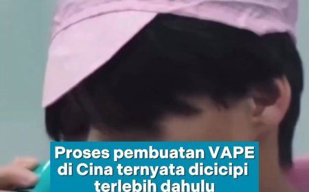 VAPE dicicip Sebelum Masuk dalam Kemasan