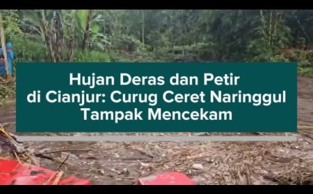 Hujan Deras dan Petir di Cianjur: Curug Ceret Naringgul Tampak Mencekam