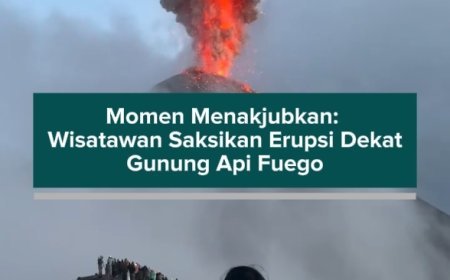 Momen Menakjubkan: Wisatawan Saksikan Erupsi Dekat Gunung Api Fuego