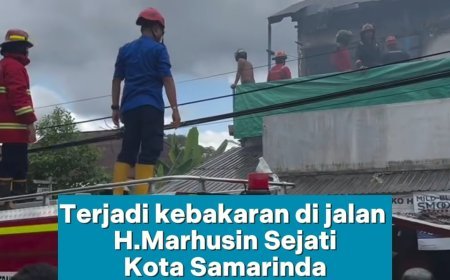 Terjadi Kebakaran di Jalan Marhusin Kota Samarinda