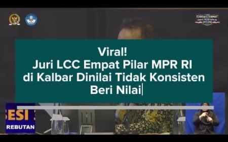 Viral! Juri LCC Empat Pilar MPR RI di Kalbar Dinilai Tidak Konsisten Beri Nilai