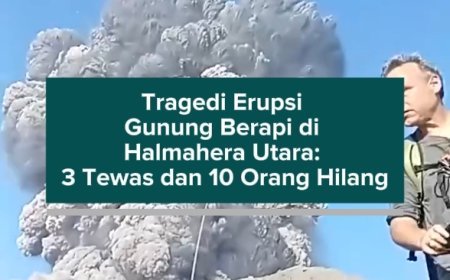 Tragedi Erupsi Gunung Berapi di Halmahera Utara: 3 Tewas dan 10 Orang Hilang