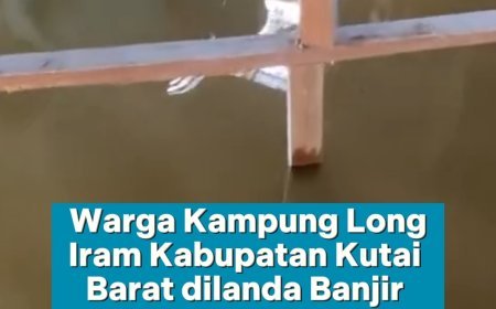 Banjir Melanda Kampung Long Iram di Kutai Barat
