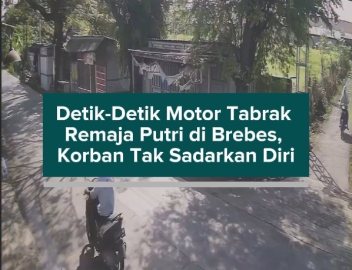 Detik-Detik Motor Tabrak Remaja Putri di Brebes, Korban Tak Sadarkan Diri