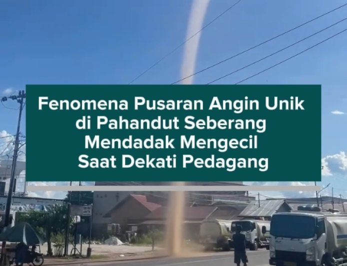 Fenomena Pusaran Angin Unik di Pahandut Seberang Mendadak Mengecil Saat Dekati Pedagang