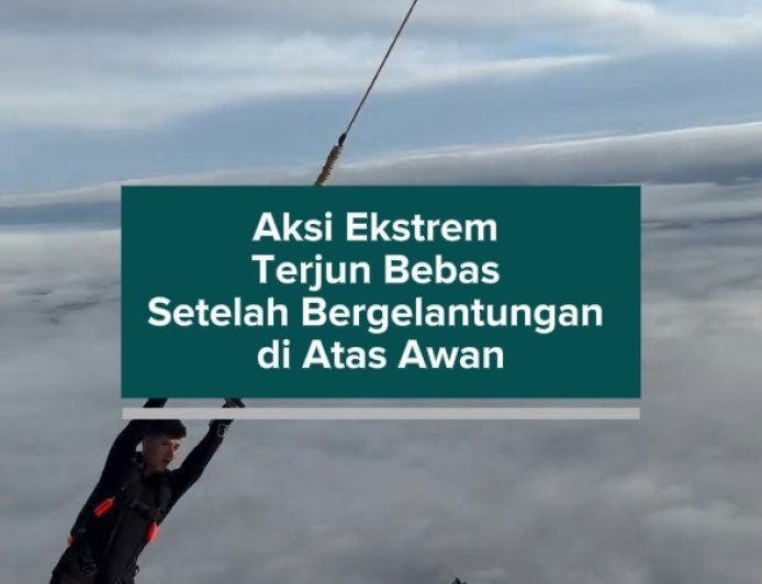 Aksi Ekstrem Terjun Bebas Setelah Bergelantungan di Atas Awan