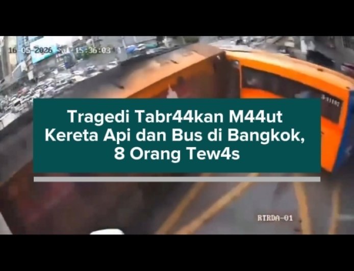 Tragedi Tabrakan Maut Kereta Api dan Bus di Bangkok, 8 Orang Tewas