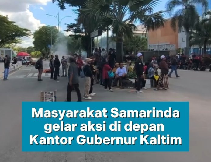 Massa Kembali Aksi di Depan Kantor Gubernur Kaltim