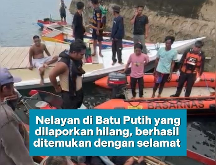 NELAYAN YANG HILANG DI BATU PUTIH BERAU DITEMUKAN SELAMAT