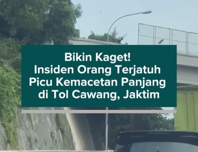 Bikin Kaget! Insiden Orang Terjatuh Picu Kemacetan Panjang di Tol Cawang