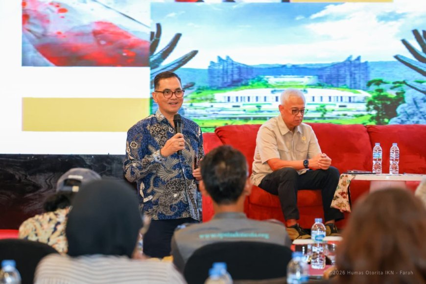 Arahkan Superhub Ekonomi, Otorita IKN Buka Ruang Kolaborasi dengan Daerah Sekitar di Kaltim
