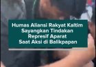 Humas Aliansi Rakyat Kaltim Sayangkan Tindakan Represif Aparat Saat Aksi di Balikpapan