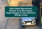Detik-Detik Mencekam! Sebuah Truk Bermuatan Gagal Nanjak di Jalur Ekstrem Sitinjau Lauik