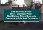 Viral di Media Sosial! Driver Ojol Naik Pitam Usai Diduga Dilecehkan oleh Penumpang Pria Saat Perjalanan