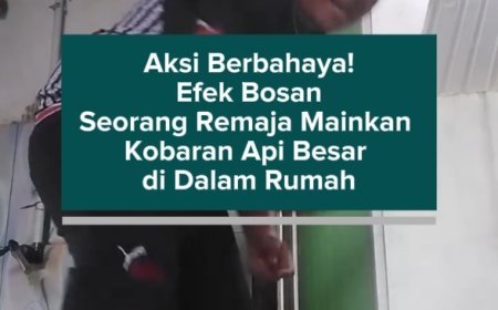 Aksi Berbahaya! Efek Bosan Seorang Remaja Mainkan Kobaran Api Besar di Dalam Rumah