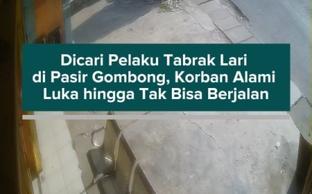 Dicari Pelaku Tabrak Lari di Pasir Gombong, Korban Alami Luka hingga Tak Bisa Berjalan