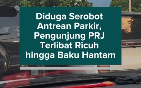 Diduga Serobot Antrean Parkir, Pengunjung PRJ Terlibat Ricuh hingga Baku Hantam