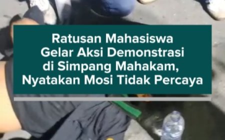 Ratusan Mahasiswa Gelar Aksi Demonstrasi di Simpang Mahakam, Nyatakan Mosi Tidak Percaya