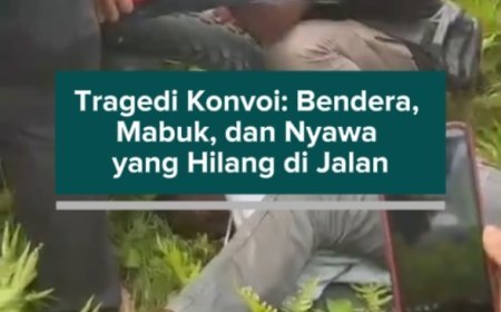 Tragedi Konvoi: Bendera, Mabuk, dan Nyawa yang Hilang di Jalan