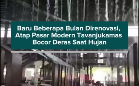 Baru Beberapa Bulan Direnovasi, Atap Pasar Modern Tavanjukamas Bocor Deras Saat Hujan