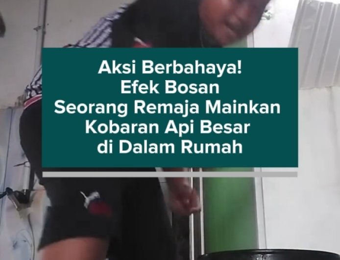 Aksi Berbahaya! Efek Bosan Seorang Remaja Mainkan Kobaran Api Besar di Dalam Rumah