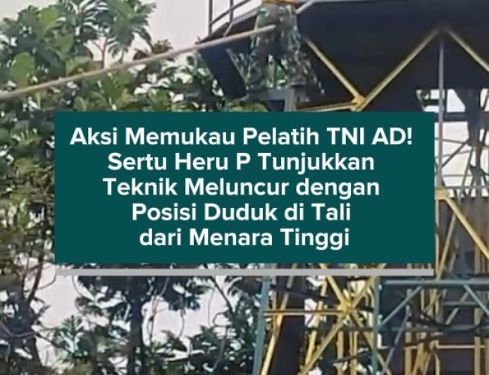 Aksi Memukau Pelatih TNI AD! Sertu Heru P Tunjukkan Teknik Meluncur dengan Posisi Duduk dari Menara Tinggi