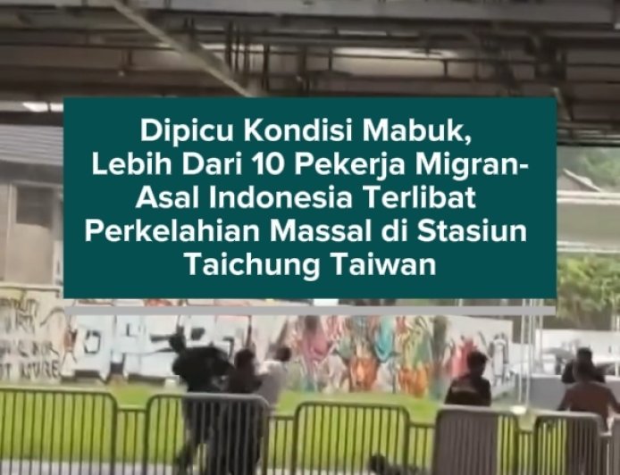 Dipicu Kondisi Mabuk, Lebih Dari 10 Pekerja Migran Asal Indonesia Terlibat Perkelahian Massal di Stasiun Taichung Taiwan