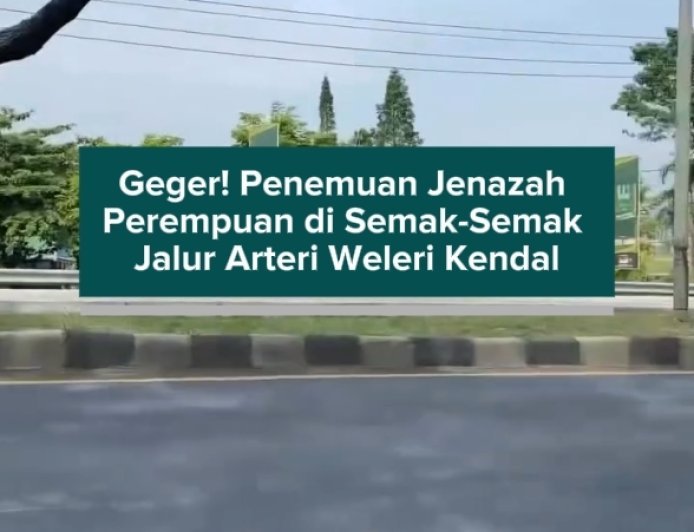 Geger! Penemuan Jenazah Perempuan di Semak-Semak Jalur Arteri Weleri Kendal