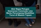 Aksi Sigap Petugas Keamanan Commuter Line Bantu Penumpang Disabilitas Turun di Stasiun Tujuan